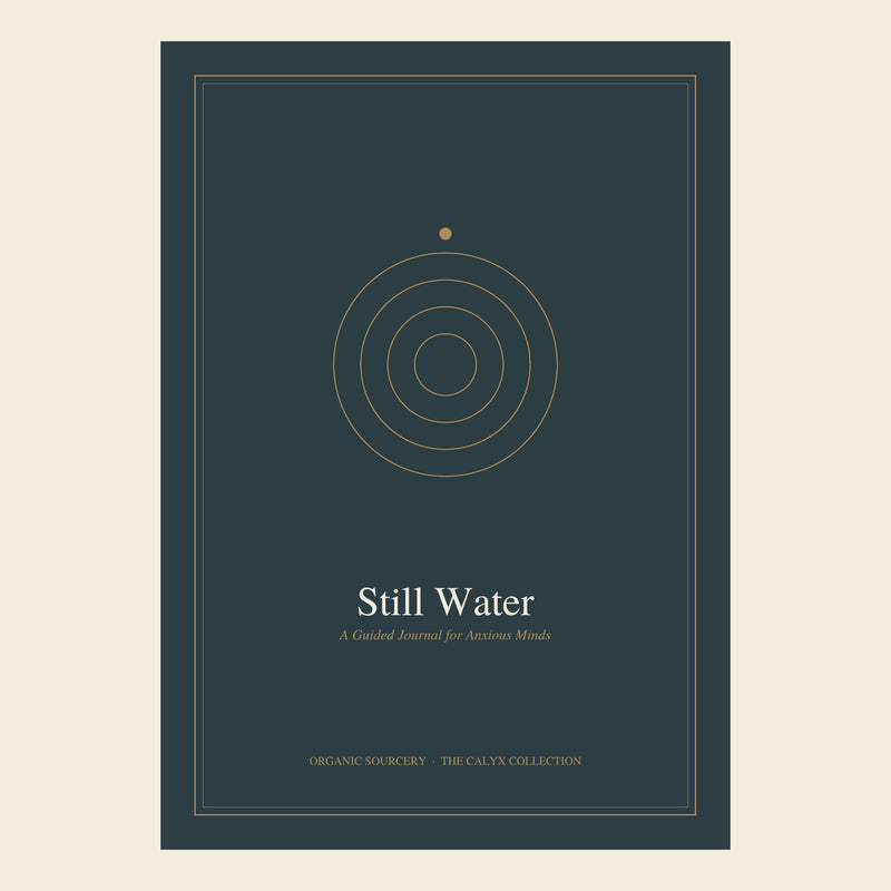 Organic Sourcery – Still Water – Journal for Anxious Minds
