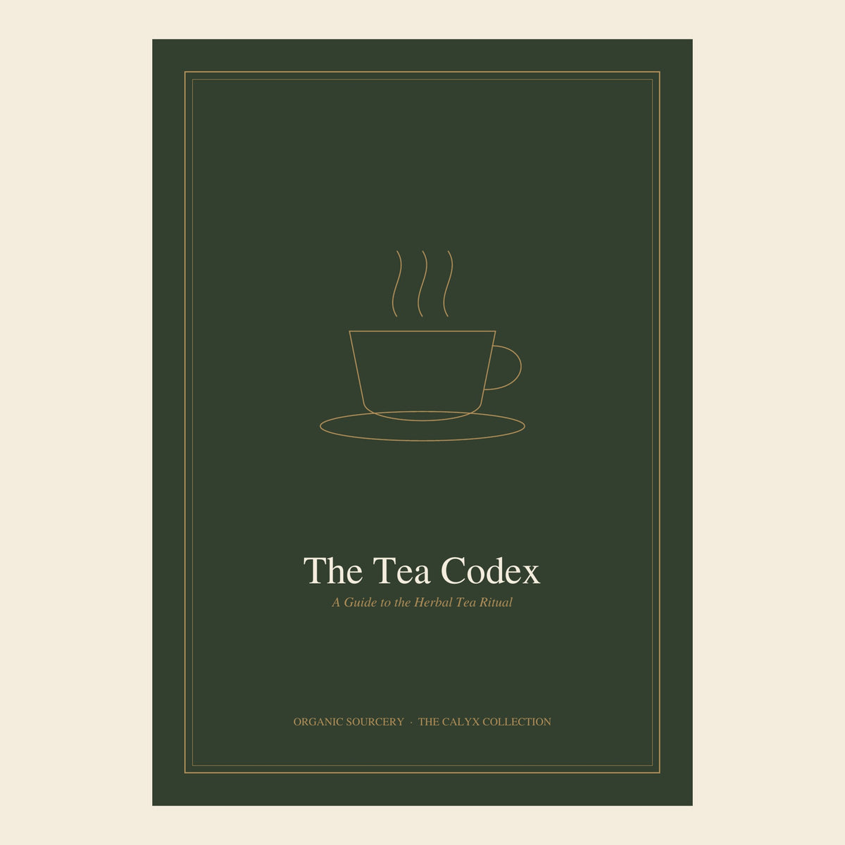 Organic Sourcery – The Tea Codex – Herbal Tea Ritual Guide